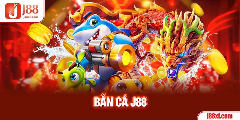 Bắn Cá J88 - Giải Trí Cùng Không Gian Đại Dương Sống Động 1 Bắn cá J88