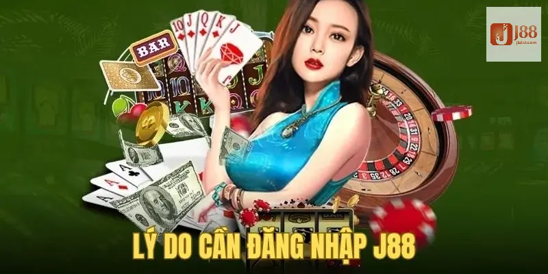 Đăng nhập J88 - Hướng Dẫn Chi Tiết Về Cách Thực Hiện 2 Lý do mà thành viên nên đăng nhập J88